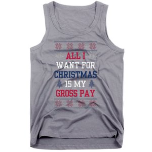 All I Want For Christmas Is My Gross Pay Joke Tank Top