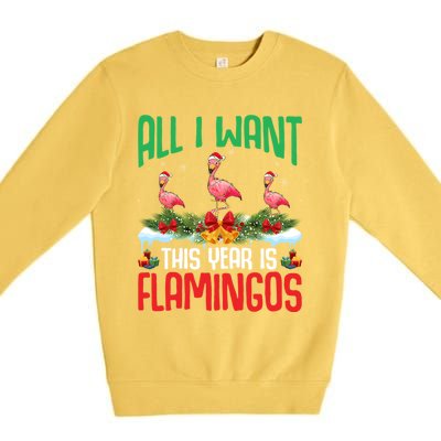 All I Want This Year Is Flamingos Wearing Hat Christmas Cute Gift Premium Crewneck Sweatshirt