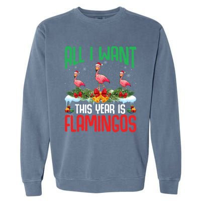 All I Want This Year Is Flamingos Wearing Hat Christmas Cute Gift Garment-Dyed Sweatshirt