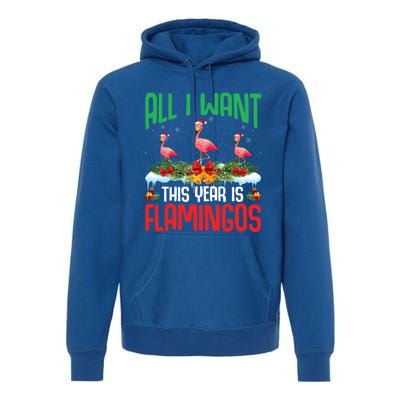 All I Want This Year Is Flamingos Wearing Hat Christmas Cute Gift Premium Hoodie