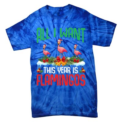 All I Want This Year Is Flamingos Wearing Hat Christmas Cute Gift Tie-Dye T-Shirt