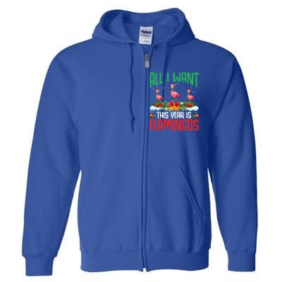 All I Want This Year Is Flamingos Wearing Hat Christmas Cute Gift Full Zip Hoodie