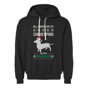 All I Want For My Christmas Dachshund Doxie Dog Ugly Xmas Pj Gift Garment-Dyed Fleece Hoodie