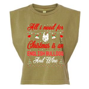 All I Want For Christmas English Bulldog And Wine Gift Garment-Dyed Women's Muscle Tee