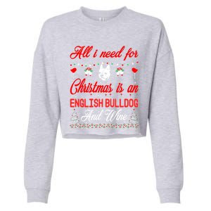 All I Want For Christmas English Bulldog And Wine Gift Cropped Pullover Crew