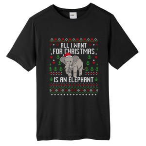 All I Want For Christmas Is An Elephant Ugly Xmas Tall Fusion ChromaSoft Performance T-Shirt