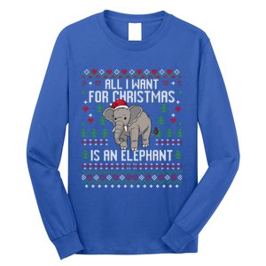 All I Want For Christmas Is An Elephant Ugly Xmas Long Sleeve Shirt