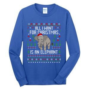 All I Want For Christmas Is An Elephant Ugly Xmas Tall Long Sleeve T-Shirt