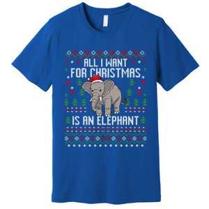 All I Want For Christmas Is An Elephant Ugly Xmas Premium T-Shirt