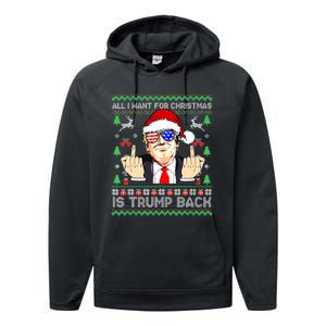 All I Want For Christmas Is Trump Back 2024 Ugly Xmas Performance Fleece Hoodie