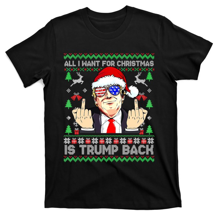 All I Want For Christmas Is Trump Back 2024 Ugly Xmas T-Shirt