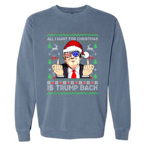 All I Want For Christmas Is Trump Back 2024 Ugly Xmas Garment-Dyed Sweatshirt