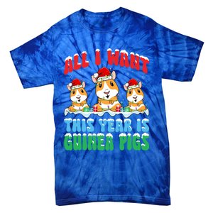 All I Want This Year Is Guinea Pig Wearing Christmas Hat Great Gift Tie-Dye T-Shirt