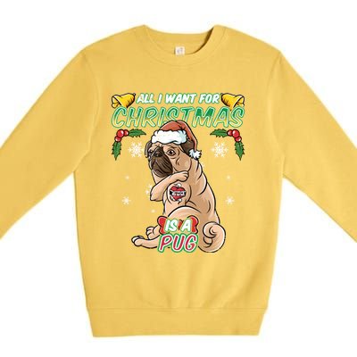 All I Want For Christmas Is A Pug Santa Claus Santa Claus Gift Premium Crewneck Sweatshirt