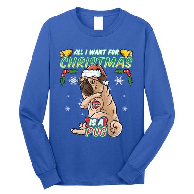 All I Want For Christmas Is A Pug Santa Claus Santa Claus Gift Long Sleeve Shirt