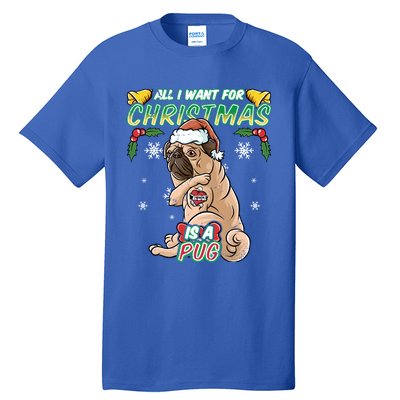 All I Want For Christmas Is A Pug Santa Claus Santa Claus Gift Tall T-Shirt