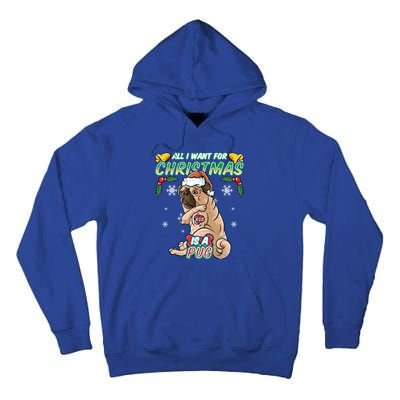 All I Want For Christmas Is A Pug Santa Claus Santa Claus Gift Tall Hoodie