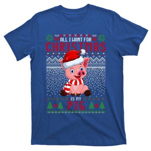 All I Want For Christmas Is My Pig Ugly Christmas Sweater Meaningful Gift T-Shirt