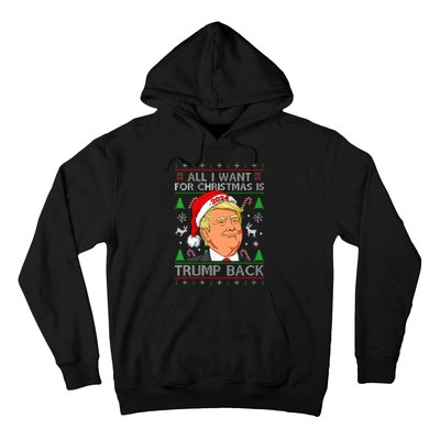 All I Want For Christmas Is Trump Back 2024 Ugly Sweater Hoodie