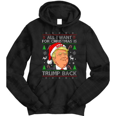 All I Want For Christmas Is Trump Back 2024 Ugly Sweater Tie Dye Hoodie