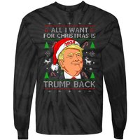 All I Want For Christmas Is Trump Back 2024 Ugly Sweater Tie-Dye Long Sleeve Shirt