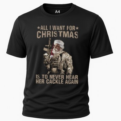 All I Want For Christmas Is To Never Hear Her Cackle Again Performance Shirt
