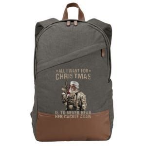 All I Want For Christmas Is To Never Hear Her Cackle Again Cotton Canvas Backpack