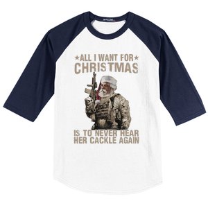 All I Want For Christmas Is To Never Hear Her Cackle Again Baseball Sleeve Shirt