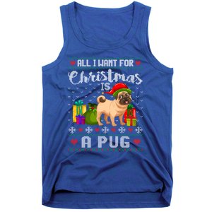 All I Want For Christmas Is A Pug Ugly Xmas Sweater Funny Gift Tank Top