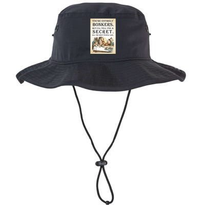 Alice In Wonderland Tea Party YouRe Entirely Bonkers Quote Legacy Cool Fit Booney Bucket Hat