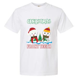 All I Want For Christmas Is My Two Front Teeth Xmas Gift Garment-Dyed Heavyweight T-Shirt