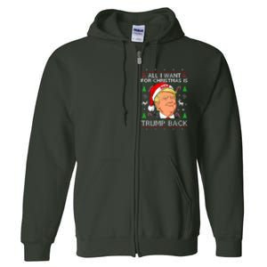 All I Want for Christmas Is Trump Back 2024 Ugly Sweater  Full Zip Hoodie