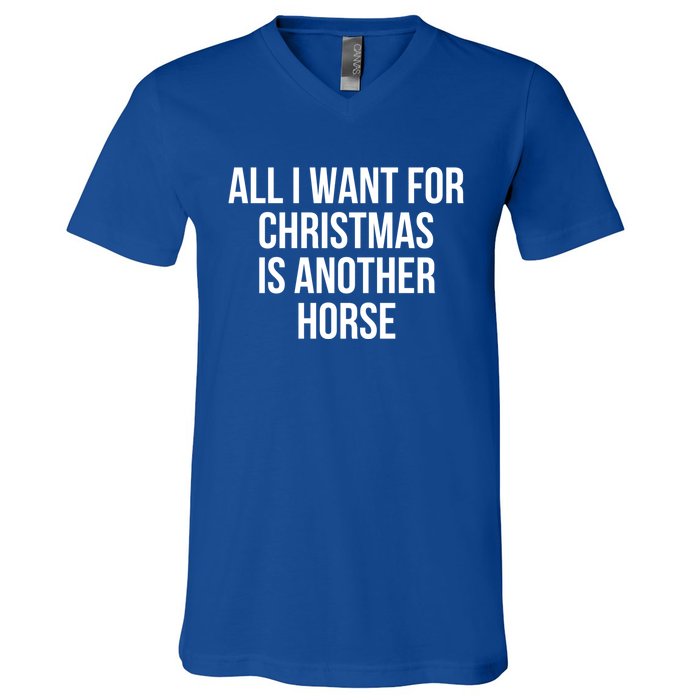 All I Want For Christmas Is Another Horse Gift V-Neck T-Shirt