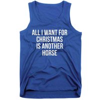 All I Want For Christmas Is Another Horse Gift Tank Top