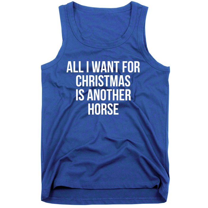 All I Want For Christmas Is Another Horse Gift Tank Top