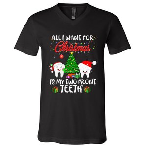 All I want for Christmas is My Two Front Teeth  V-Neck T-Shirt