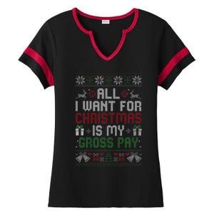 All I Want For Christmas Is My Gross Pay Joke Ladies Halftime Notch Neck Tee