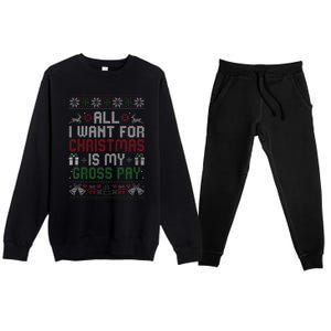 All I Want For Christmas Is My Gross Pay Joke Premium Crewneck Sweatsuit Set