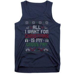 All I Want For Christmas Is My Gross Pay Joke Tank Top