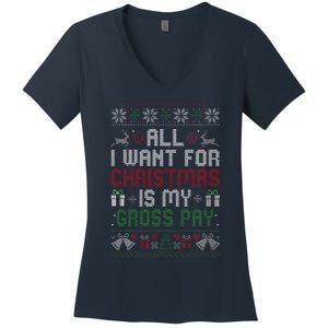 All I Want For Christmas Is My Gross Pay Joke Women's V-Neck T-Shirt