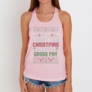 All I Want For Christmas Is My Gross Pay Joke Women's Knotted Racerback Tank