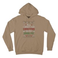 All I Want For Christmas Is My Gross Pay Joke Hoodie