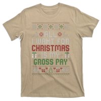 All I Want For Christmas Is My Gross Pay Joke T-Shirt