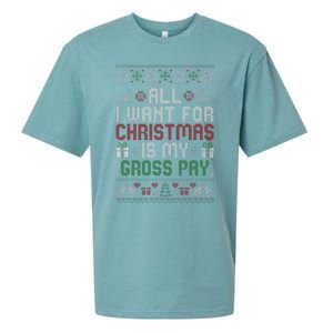 All I Want For Christmas Is My Gross Pay Joke Sueded Cloud Jersey T-Shirt