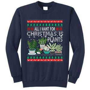 All I Want For Christmas Is Plants Ugly Xmas Sweater Sweatshirt