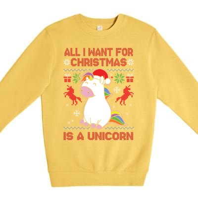 All I Want For Christmas Is A Unicorn Ugly Christmas Gift Premium Crewneck Sweatshirt