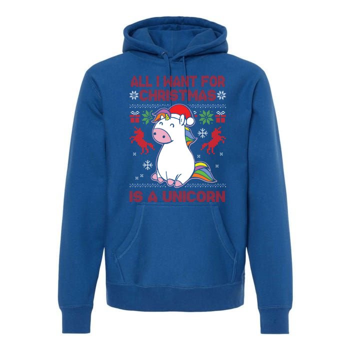 All I Want For Christmas Is A Unicorn Ugly Christmas Gift Premium Hoodie