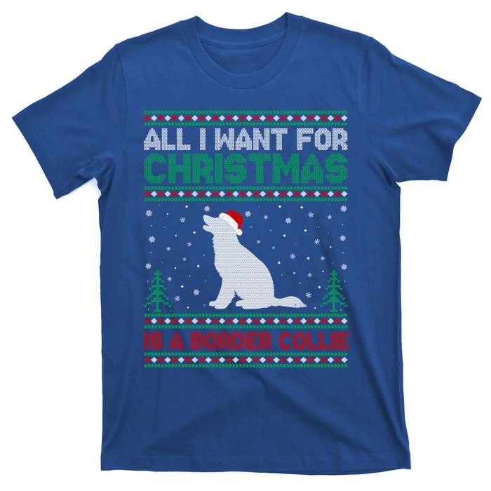 All I Want For Xmas Is A Border Collie Dog Ugly Xmas Sweater Gift T-Shirt