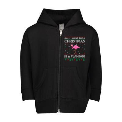 All I Want For Christmas Is A Flamingo Ugly Xmas Sweater Gift Toddler Zip Fleece Hoodie