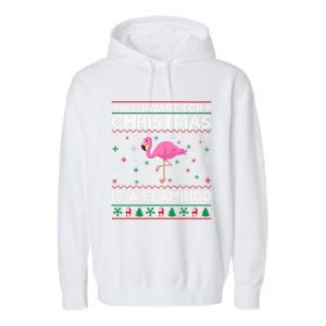 All I Want For Christmas Is A Flamingo Ugly Xmas Sweater Gift Garment-Dyed Fleece Hoodie